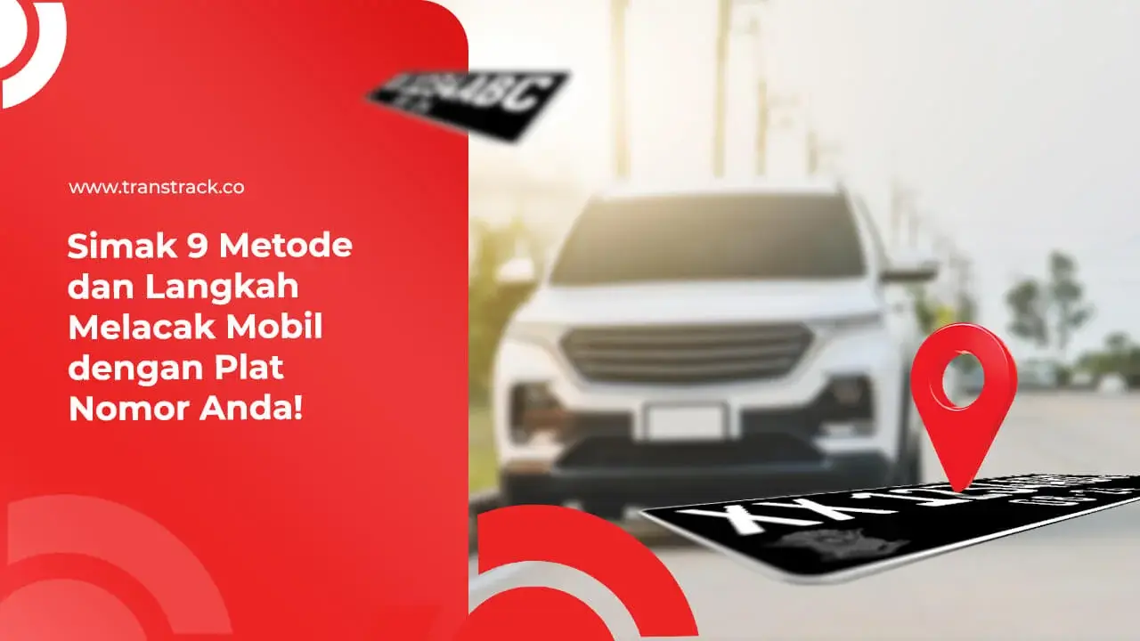 5 Langkah Mudah Lacak Plat Mobil Lewat HP, Cuma Butuh Kuota & Sinyal!