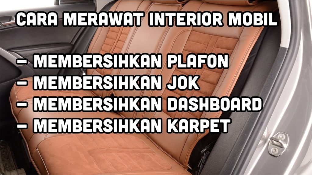 8 Tips Cara Merawat Interior Mobil agar Tetap Wangi dan Nyaman Setiap Hari 8 Tips Cara Merawat Interior Mobil agar Tetap Wangi dan Nyaman Setiap Hari - 8 Tips Cara Merawat Interior Mobil agar Tetap Wangi dan Nyaman Setiap Hari