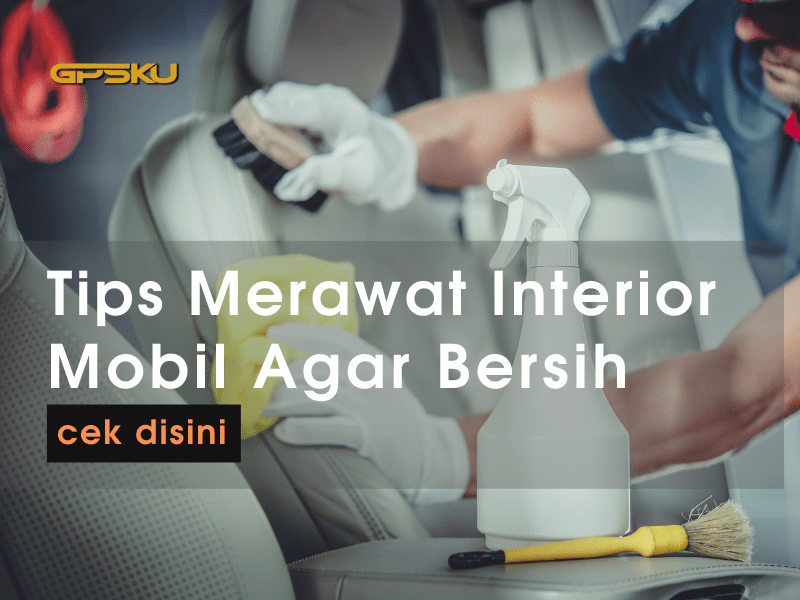 8 Tips Cara Merawat Interior Mobil agar Tetap Wangi dan Nyaman Setiap Hari 8 Tips Cara Merawat Interior Mobil agar Tetap Wangi dan Nyaman Setiap Hari - 8 Tips Cara Merawat Interior Mobil agar Tetap Wangi dan Nyaman Setiap Hari