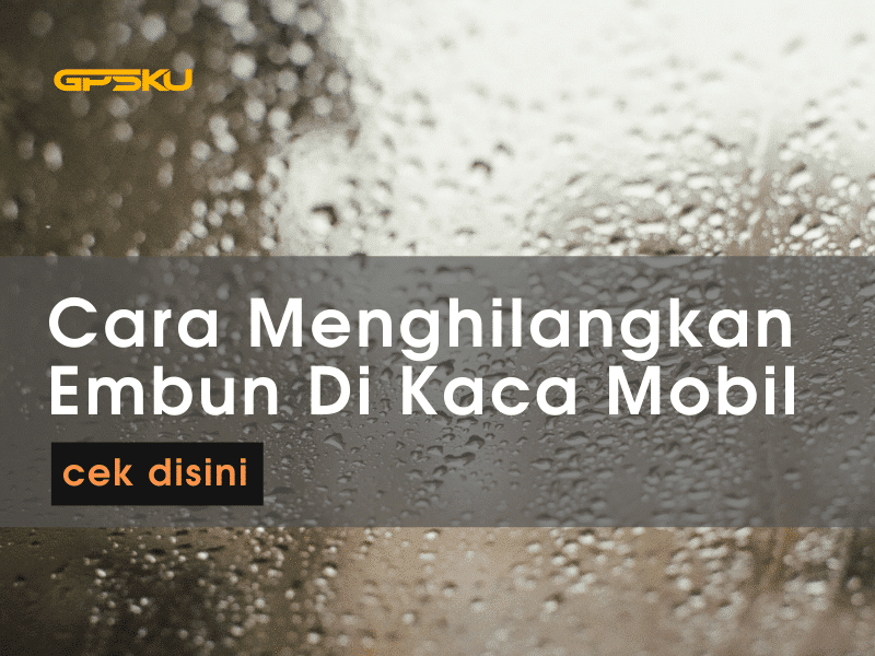 Kaca Mobil Sering Berembun? Ini 7 Cara Mencegahnya Biar Tetap Jernih! Kaca Mobil Sering Berembun? Ini 7 Cara Mencegahnya Biar Tetap Jernih! - Kaca Mobil Sering Berembun? Ini 7 Cara Mencegahnya Biar Tetap Jernih!